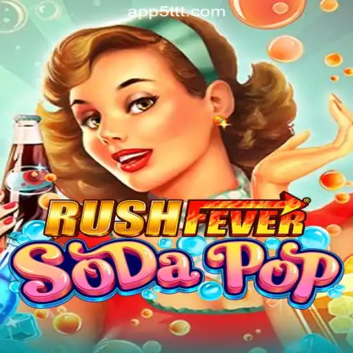 Unveiling the Thrills of RushFeverSodaPop on 5TTT.com
